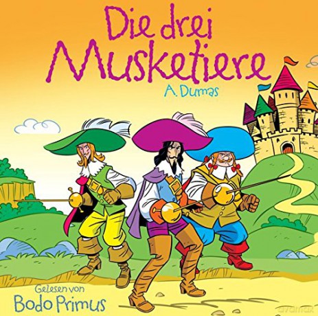 Gelesen Bodo Primus: Die 3 Musketiere Von A. Dumas [2CD]