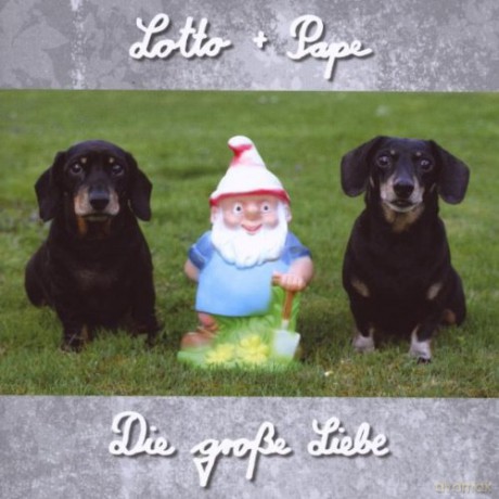Lotto + Pape: Die Grosse Liebe [CD]