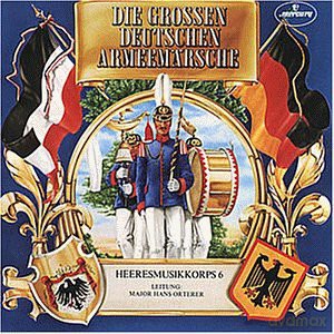 Heeresmusikkorps 6: Die Grossen Deutschen Armeemärsche [CD]
