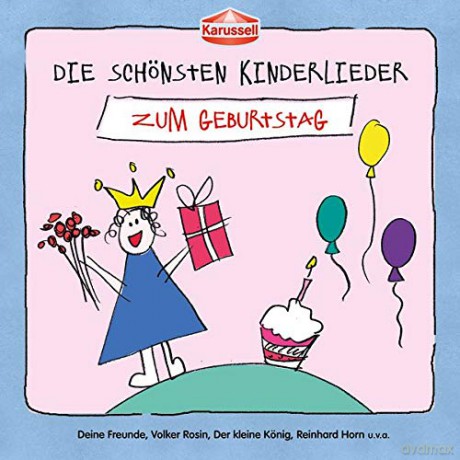Die Schönsten Kinderlieder - Zum Geburtstag [CD]