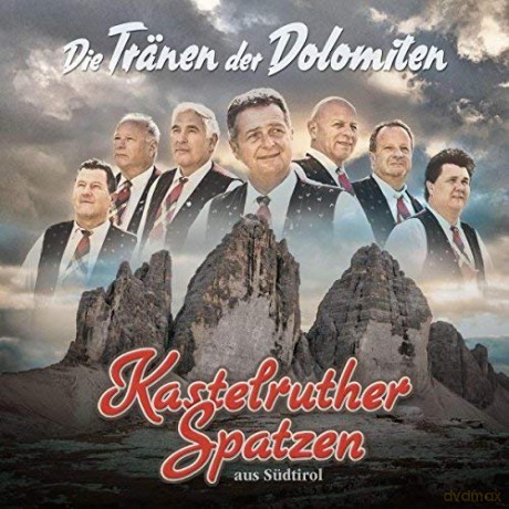 Kastelruther Spatzen: Die Tränen der Dolomiten [CD]