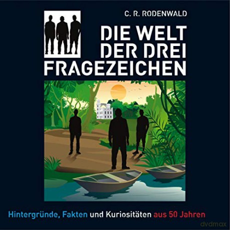 C. R. Rodenwald: Die Welt der Drei Fragezeichen [7CD]