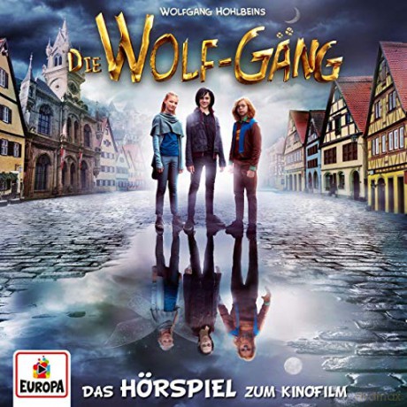 die Wolf-Gäng: Die Wolf-Gäng-Hörspiel Zum Kinofilm [CD]
