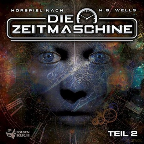 Die Zeitmaschine: Die Zeitmaschine - Teil 2 von 2 (Hörspiel nach H.G. Wells) [CD]