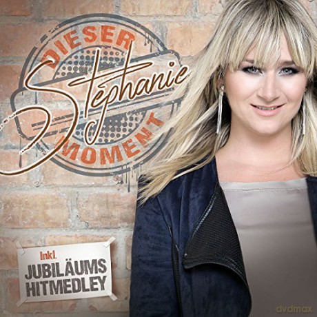 Stephanie: Dieser Moment [CD]