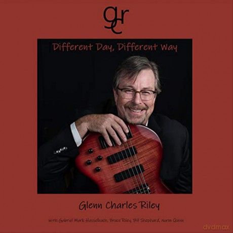 Glenn Charles Riley: Different Day, Different Way [CD]