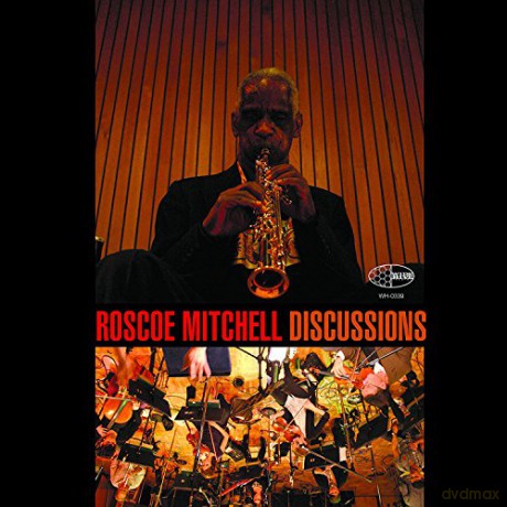 Roscoe Mitchell: Discussions Orchestra [CD]
