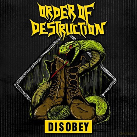 Order of Destruction: Disobey [CD]