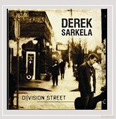 Derek Sarkela: Division Street [CD]