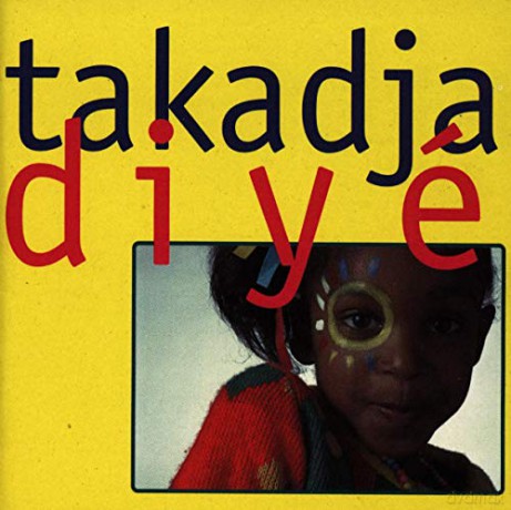 Takadja: Diyé [CD]