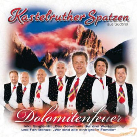 Kastelruther Spatzen: Dolomitenfeuer [CD]