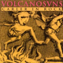 Volcano Suns: Career in Rock [CD]