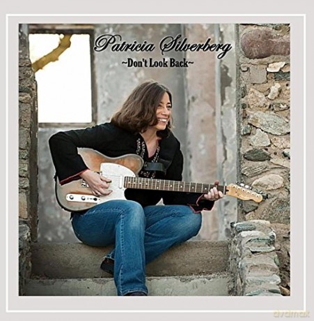 Patricia Silverberg: Don't Look Back [CD]