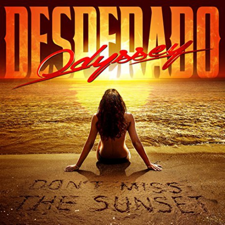 Odyssey Desperado: Don'T Miss the Sunset [CD]