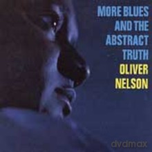 Oliver Nelson: More Blues And Abstract Truth [CD]
