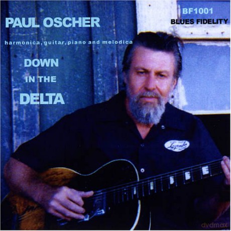 Paul Oscher: Down in the Delta [CD]