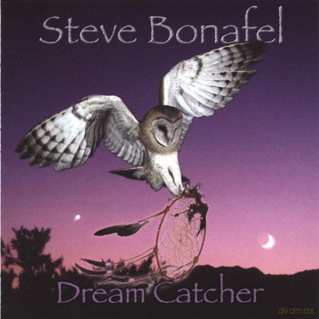 Steve Bonafel: Dream Catcher [CD]
