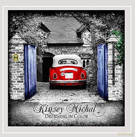 Kinsey Michal: Dreaming in Color [CD]