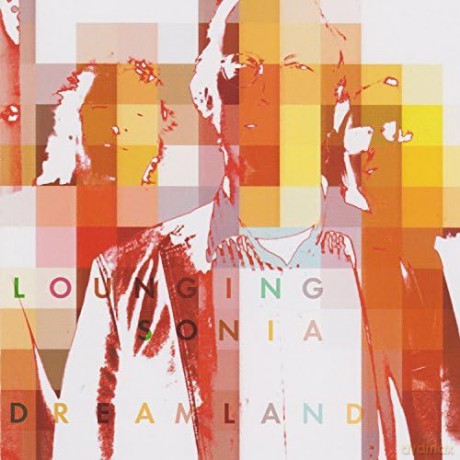 Lounging Sonia: Dreamland [CD]