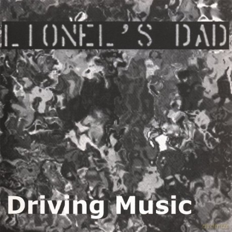 Lionel'S Dad: Driving Music [CD]