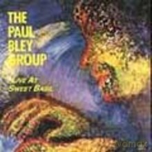 Paul Bley Group: Live at Sweet Basil [CD]