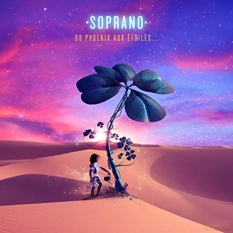Soprano: Du Phoenix aux Étoiles [2CD]