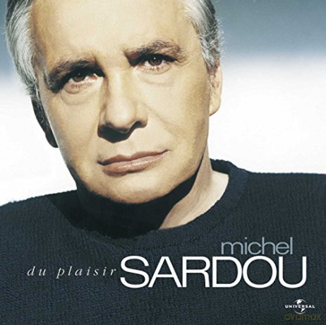 Michel Sardou: Du Plaisir [CD]