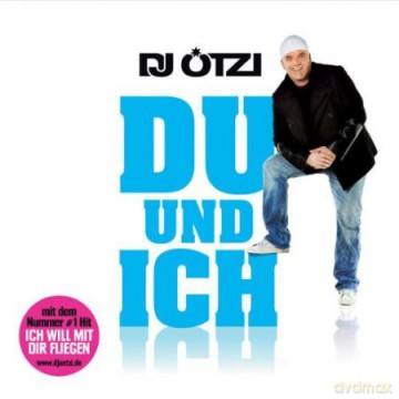 DJ Oetzi: Du und Ich [CD]