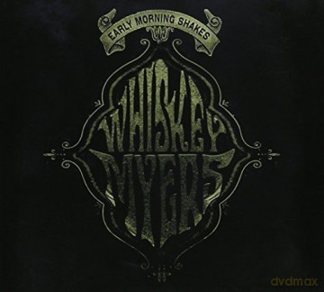 Whiskey Myers: Early Morning Shakes [CD]