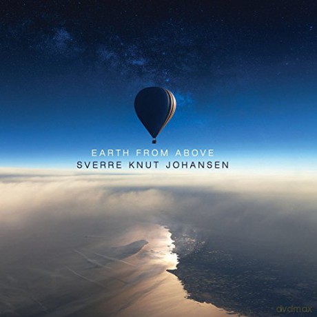 Sverre Knut Johansen: Earth from Above [CD]