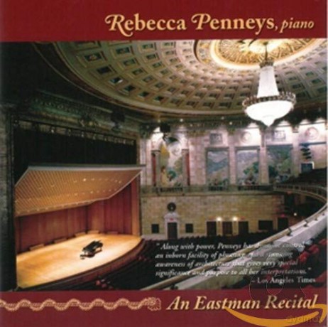 Rebecca Penneys: Eastman Recital [CD]