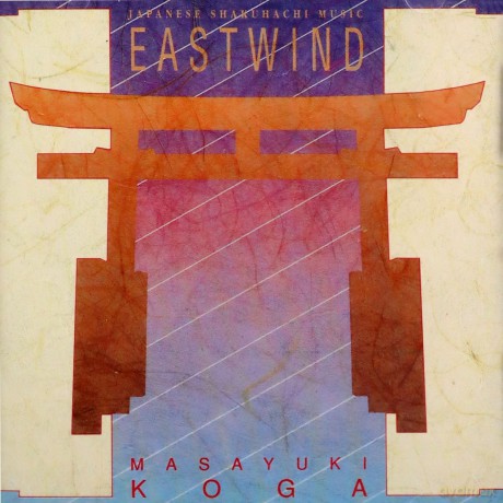 Masayuki Koga: Eastwind: Japanese Shakuhachi Music [CD]