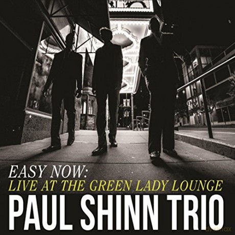 Paul Shinn: Easy Now:Live at the Green Lad [CD]