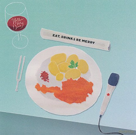 Holler My Dear: Eat,Drink and Be Merry [CD]