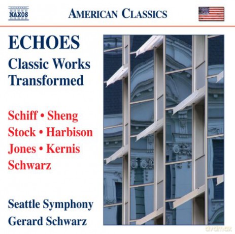 Gerard Schwarz: Echoes-Classic Works Transformed [CD]