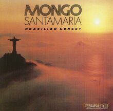 Mongo Santamaria: Brazilian Sunset [CD]