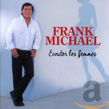 Frank Michael: Ecouter les Femmes [CD]