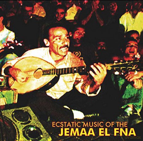 Ecstatic Music of the Jemaa El [CD]