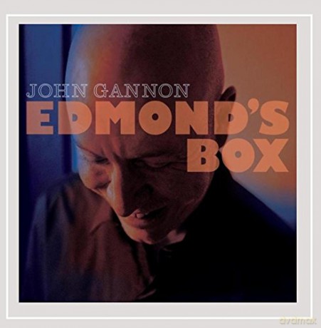John Gannon: Edmond's Box [CD]