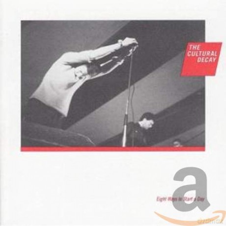 the Cultural Decay: Eight Ways to Start a Day [CD]