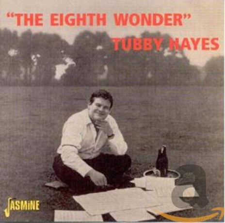 Tubby Hayes: Eight Wonder [2CD]