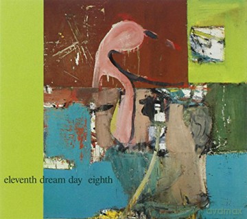 Eleventh Dream Day: Eighth [CD]