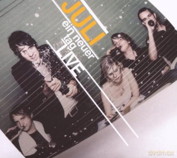Juli: Ein Neuer Tag (Live) [CD]