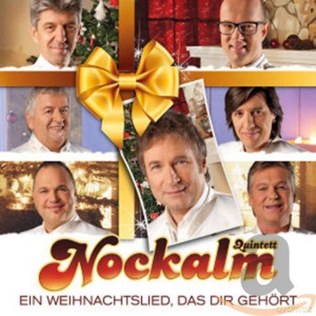 Nockalm Quintett: Ein Weihnachtslied,das Dir Gehört [CD]