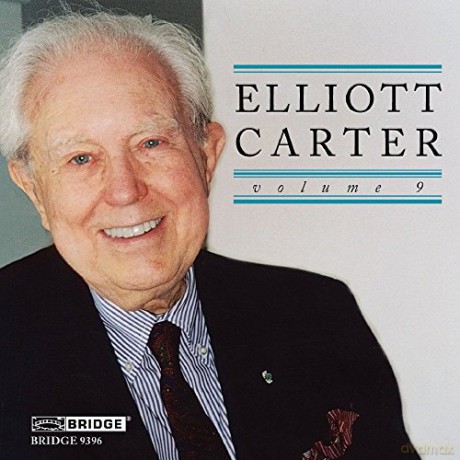 Elliott Carter: Eliott Carter,Edition Vol.9 [CD]