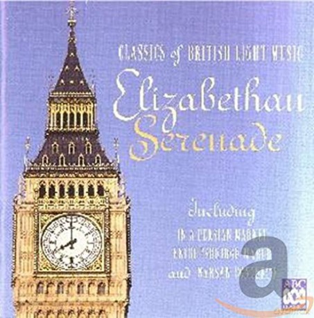 Elizabethan Serenade-British Light Music [CD]