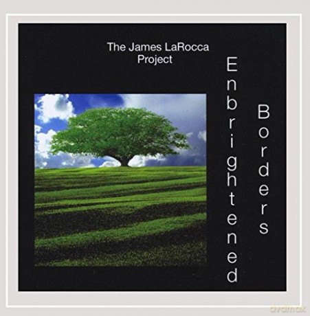 James Larocca: Embrightened Borders [CD]