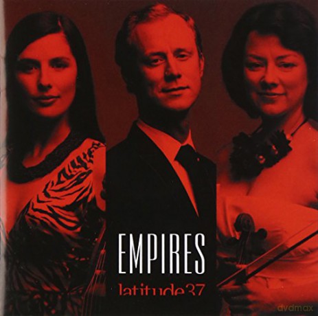 Latitude 37: Empires [CD]