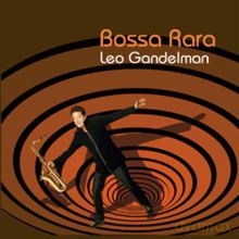 Leo Gandelman: Bossa Rara [CD]