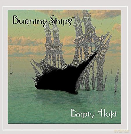 Burning Ships: Empty Hold [CD]